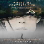 Where The Crawdads Sing (Original Soundtrack) , Mychael Danna