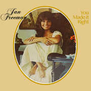 You Made It Right , Jan Freeman