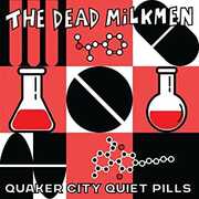 Quaker City Quiet Pills , The Dead Milkmen