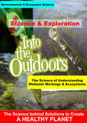 The Science of Understanding Wetlands Workings & Ecosystems 