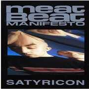 Satyricon , Meat Beat Manifesto