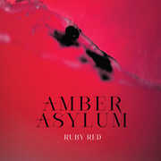 Ruby Red , Amber Asylum