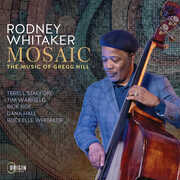 Mosaic: The Music of Gregg Hill , Rodney Whitaker