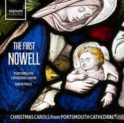 The First Nowell: Christmas Carols from Portsmouth Cathedral , David Price