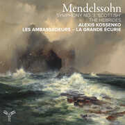 Mendelssohn: Symphony No. 3 & the Hebrides , Les Ambassadeurs