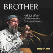 Brother , Kirk Knuffke