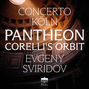 Pantheon – Corelli's Orbit , Concerto Koln
