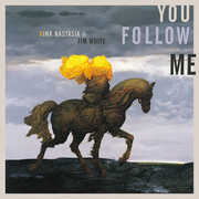 You Follow Me - Yellow , Nina Nastasia