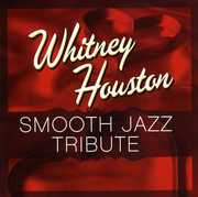 Smooth Jazz tribute to Whitney Houston , Smooth Jazz Tribute