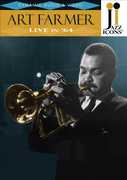 Jazz Icons: Art Farmer Live in 64 , Art Farmer