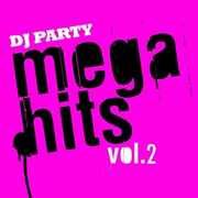 Mega Hits Vol. 2 , DJ Party