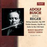 Adolf Busch Performs Reger
