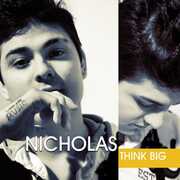 Think Big , Nicholas