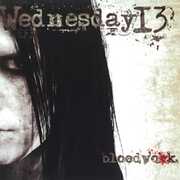 Bloodwork , Wednesday 13