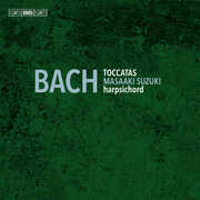 Toccatas BWV 910-916 , Masaaki Suzuki