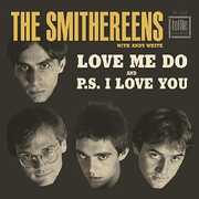 Love Me Do / P.s. I Love You , The Smithereens