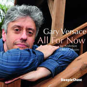 All For Now , Gary Versace