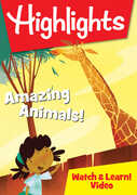 Highlights Watch & Learn: Amazing Animals 