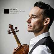 Solo Violin Partitas , Linus Roth
