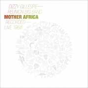Mother Africa: Live 1968 , Dizzy Gillespie Reunion Band