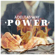 Power , Adelitas Way