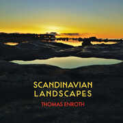 Enroth: Scandinavian Landscapes , Thomas Enroth