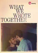 What We Wrote Together 