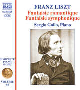 Liszt: Complete Piano Music, Vol. 64 - Fantaisie romantique; Fantaisie symphonique , Franz Liszt