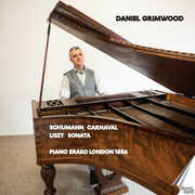 Schumann: Carnaval; Liszt: Sonata , Daniel Grimwood
