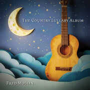The Country Lullaby Album , Fred Mollin