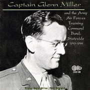 I Sustain The Wings Broadcasts, 1943-44 , Glenn Miller