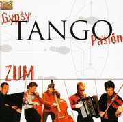 Zum , Gypsy Tango Pasion