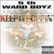 P.W.A. The Album: Keep It Poppin , 5th Ward Boyz
