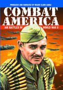 Combat America: Air Battles of WWII , Clark Gable