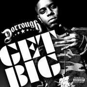 Get Big , Dorrough