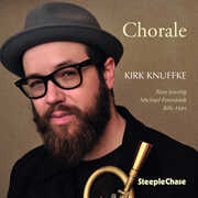 Chorale , Kirk Knuffke