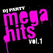 Mega Hits Vol. 1 , DJ Party
