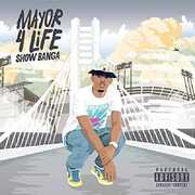Showy 4 Mayor [Explicit Content] , Show Banga