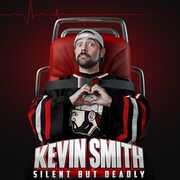 Silent But Deadly , Kevin Smith