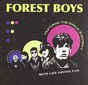 Boys Like Having Fun [Import] , Forest Boys