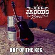 Out Of The Keg , Jeff Jacobs