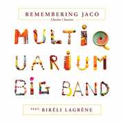 Remembering Jaco , Multiquarium Big Band Lagrene