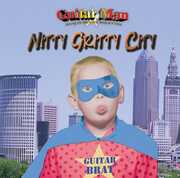 Nitty Gritty City , Guitarman