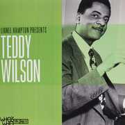 Lionel Hampton Presents Teddy Wilson , Teddy Wilson