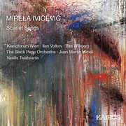 Mirela Ivicevic: Scarlet Songs , Klangforum Wien & The Black Page Orchestra