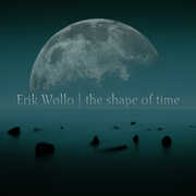 The Shape Of Time , Erik Wollo