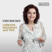 Street Beat Suite , Lorraine Desmarais