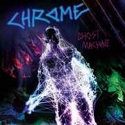 Ghost Machine , Chrome