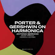 Porter & Gershwin on Harmonica , Antonio Serrano