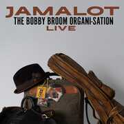 Jamalot - the Bobby Broom Organi-Sation Live , Bobby Broom